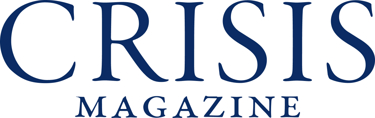 Crisis Magazine