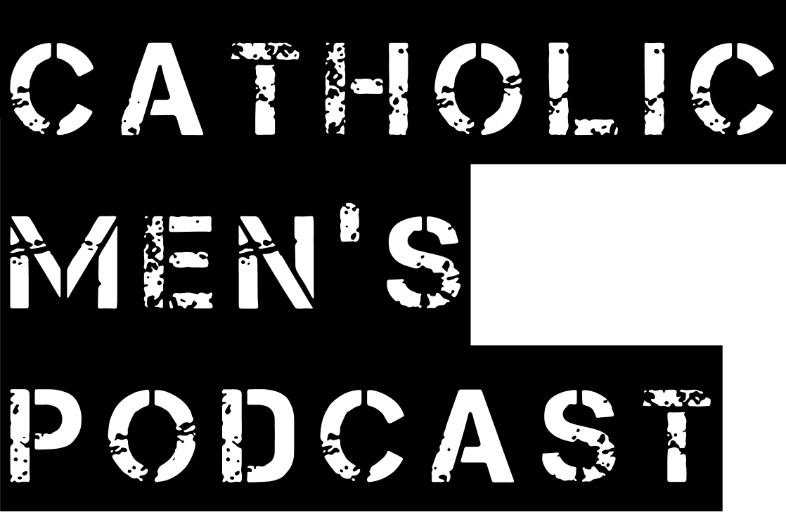 The Catholic Men's Podcast